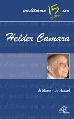 Helder Camara di Marie-Jo Hazard edito da Paoline Editoriale Libri