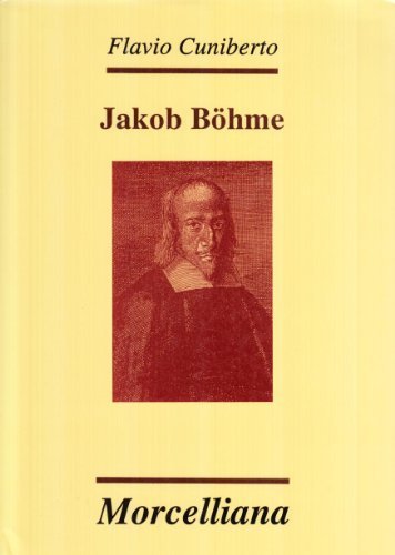 Jakob Böhme di Flavio Piero Cuniberto edito da Morcelliana