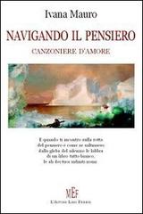 Navigando il pensiero di Ivana Mauro edito da L'Autore Libri Firenze