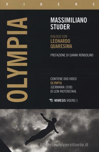Olympia. Dialogo con Leonardo Quaresima. Con DVD di Massimiliano Studer edito da Mimesis