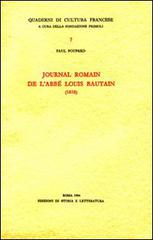 Journal romain de l'abbé Louis Bautain (1838) di Paul Poupard edito da Storia e Letteratura