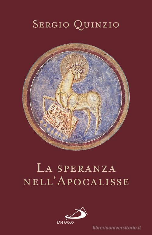 La speranza nell'Apocalisse di Sergio Quinzio edito da San Paolo Edizioni
