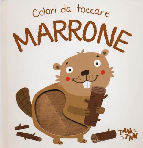 Marrone. Colori da toccare. Ediz. illustrata edito da Yoyo Books