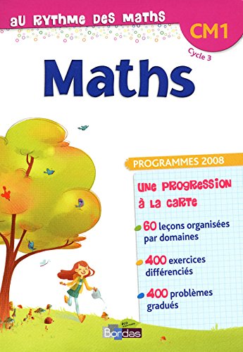 Maths. CM1. Programmes 2008. Per la Scuola elementare edito da Bordas