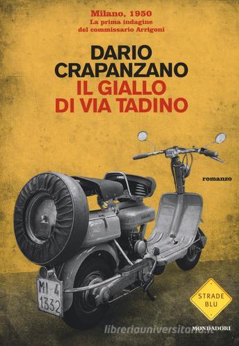 Il giallo di via Tadino di Dario Crapanzano edito da Mondadori