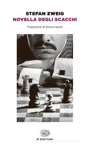 La novella degli scacchi di Stefan Zweig edito da Einaudi