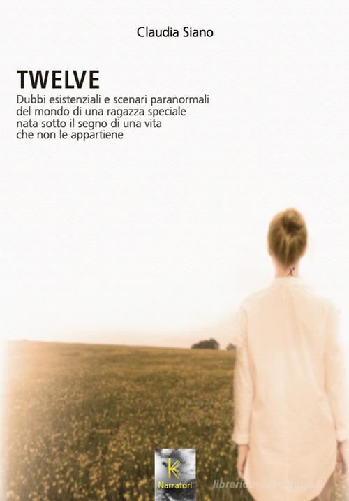 Libro Twelve di Claudia Siano di Kairòs