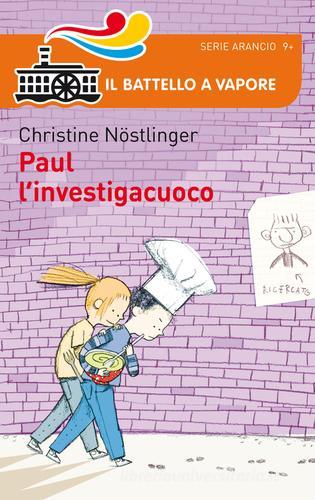 Paul l'investigacuoco di Christine Nöstlinger edito da Piemme