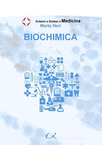 Biochimica di Marta Neri edito da Universitalia