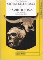 Storia dell'uomo e cambi di clima di Yves Coppens edito da Jaca Book