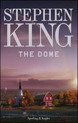 The dome di Stephen King edito da Sperling & Kupfer