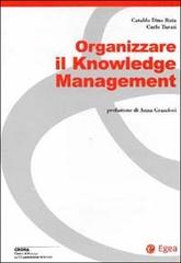 Organizzare il knowledge management di Dino Ruta Cataldo, Carlo Turati edito da EGEA