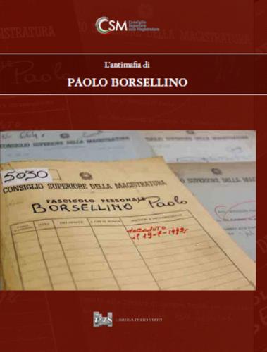 L' antimafia di Paolo Borsellino edito da Ist. Poligrafico dello Stato