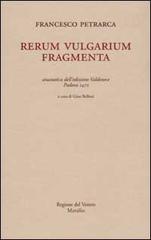 Rerum vulgarium fragmenta (rist. anast. Padova, 1472) di Francesco Petrarca edito da Marsilio