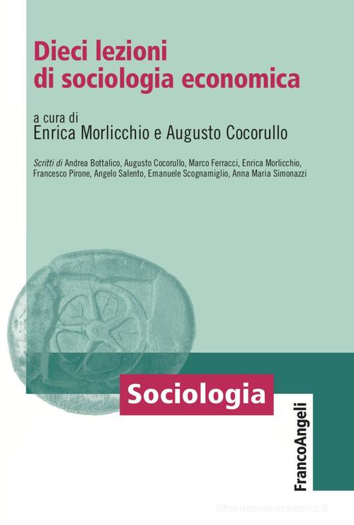 Dieci lezioni di sociologia economica edito da Franco Angeli
