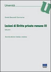 Lezioni di diritto privato romano vol.3 di Gisella Bassanelli Sommariva edito da Maggioli Editore