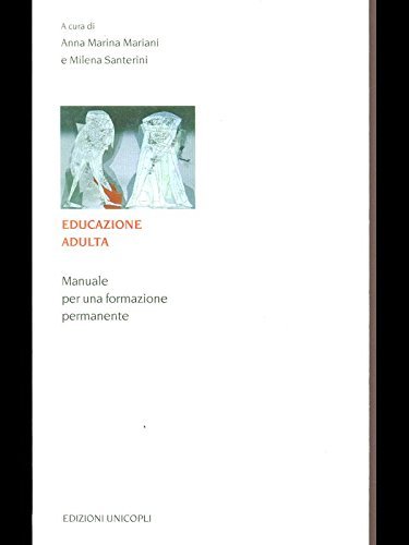 Educazione adulta. Manuale per una formazione permanente edito da Unicopli