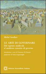 Le arti di governare di Michel Senellart edito da Edizioni Scientifiche Italiane