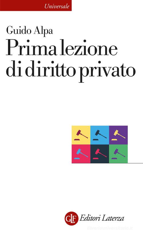 Prima lezione di diritto privato di Guido Alpa edito da Laterza