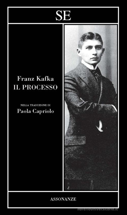 Il processo di Franz Kafka edito da SE