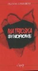 Matrioska syndrome di Franco Gasparini edito da CLEUP