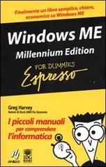 Windows ME. Millennium Edition di Greg Harvey edito da Apogeo