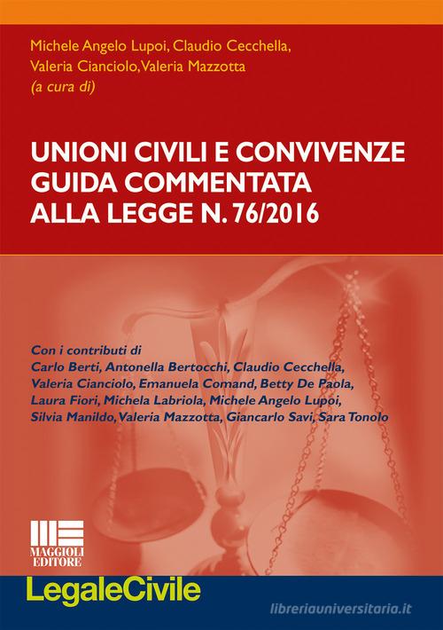 Unioni civili e convivenze. Guida commentata edito da Maggioli Editore