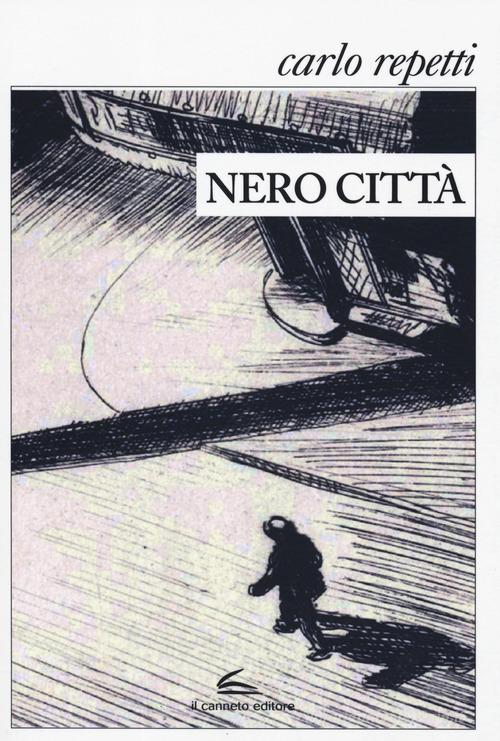 Libro Nero citta di Carlo Repetti Istorie di Il Canneto Editore
