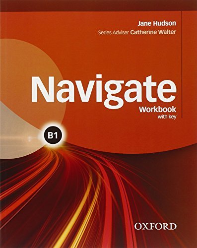 Navigate B1. Student's book-Workbook. No key. Per le Scuole superiori. Con e-book. Con espansione online edito da Oxford University Press