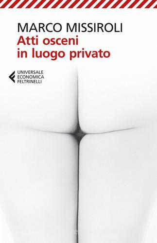 Segnalibro - Marco Missiroli, Atti osceni in luogo privato, 2015
