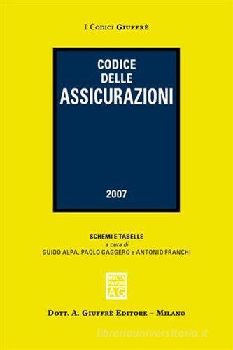 Codice delle assicurazioni 2007 edito da Giuffrè