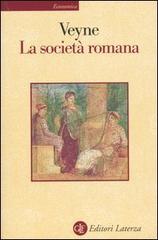 La società romana di Paul Veyne edito da Laterza