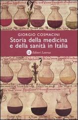 Storia della medicina e della sanità in Italia. Dalla peste nera ai giorni nostri di Giorgio Cosmacini edito da Laterza