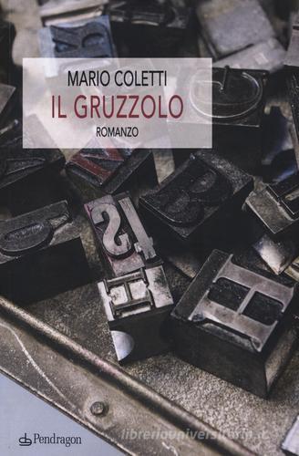 Il gruzzolo Mario Coletti - Libro - Edizioni Pendragon Linferno ...