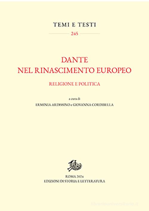 Dante nel Rinascimento europeo. Religione e politica edito da Edizioni di Storia e Letteratura