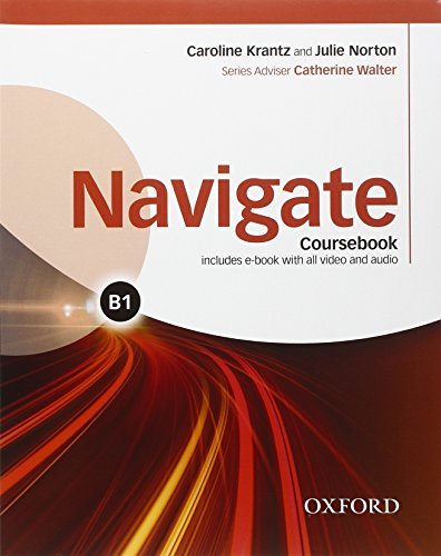 Navigate B1. Student's book-Workbook-Oxford Online Skills Program. With key. Per le Scuole superiori. Con e-book. Con espansione online edito da Oxford University Press