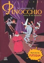 Le avventure di Pinocchio. Storia di un burattino di Carlo Collodi edito da Giunti Editore