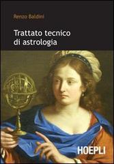 Trattato tecnico di astrologia di Renzo Baldini edito da Hoepli