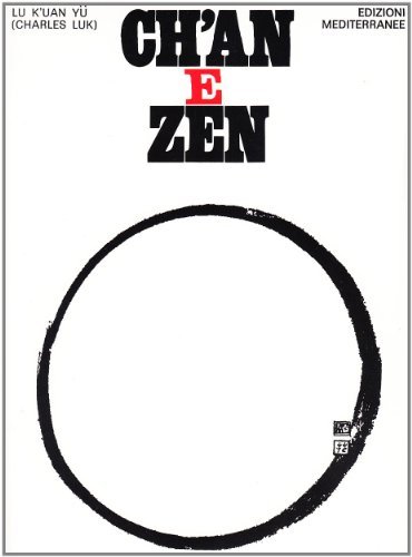 Ch'an e zen di Lu K'uan yû edito da Edizioni Mediterranee