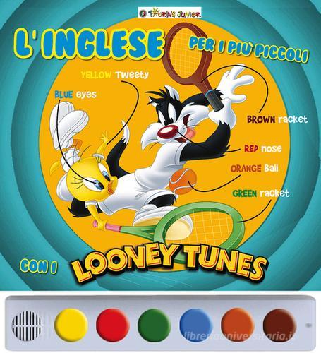L' inglese per i più piccoli con i Looney Tunes. Ediz. illustrata edito da Touring Junior
