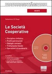Le società cooperative. Con CD-ROM di Sebastiano Di Diego edito da Maggioli Editore