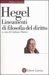 Lineamenti di filosofia del diritto. Diritto naturale e scienza dello stato in compendio di Friedrich Hegel edito da Laterza