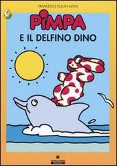 Pimpa e il delfino Dino di Tullio F. Altan edito da Franco Cosimo Panini
