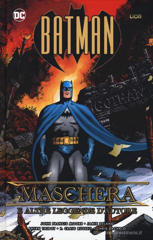 Batman: maschere e altre leggende d'autore di John Francis Moore, Jamie Delano, Bryan Talbot edito da Lion