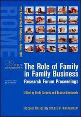 The role of family in family business. Research forum proceedings di Guido Corbetta, Daniela Montemerlo edito da EGEA