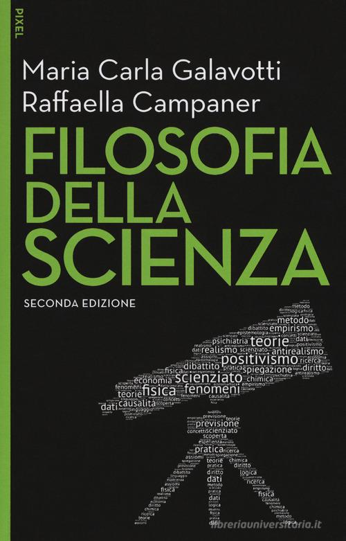 Filosofia della scienza. Con Contenuto digitale per download e accesso on line di Maria Carla Galavotti, Raffaella Campaner edito da EGEA