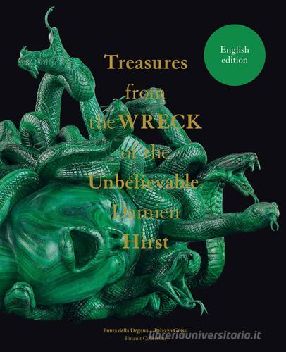 Damien Hirst. Treasures from the Wreck of the Unbelievable. Ediz. inglese edito da Marsilio