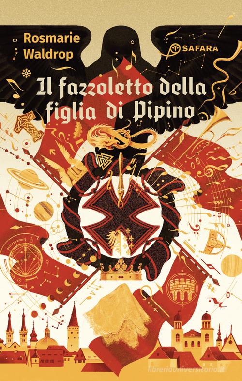 Libro Il fazzoletto della figlia di Pipino di Rosmarie Waldrop di Safarà Editore