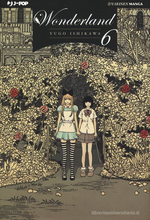 Wonderland vol.6 di Yugo Ishikawa edito da Edizioni BD