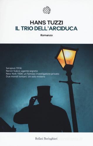 Il trio dell'arciduca di Hans Tuzzi edito da Bollati Boringhieri